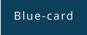 Blue-card